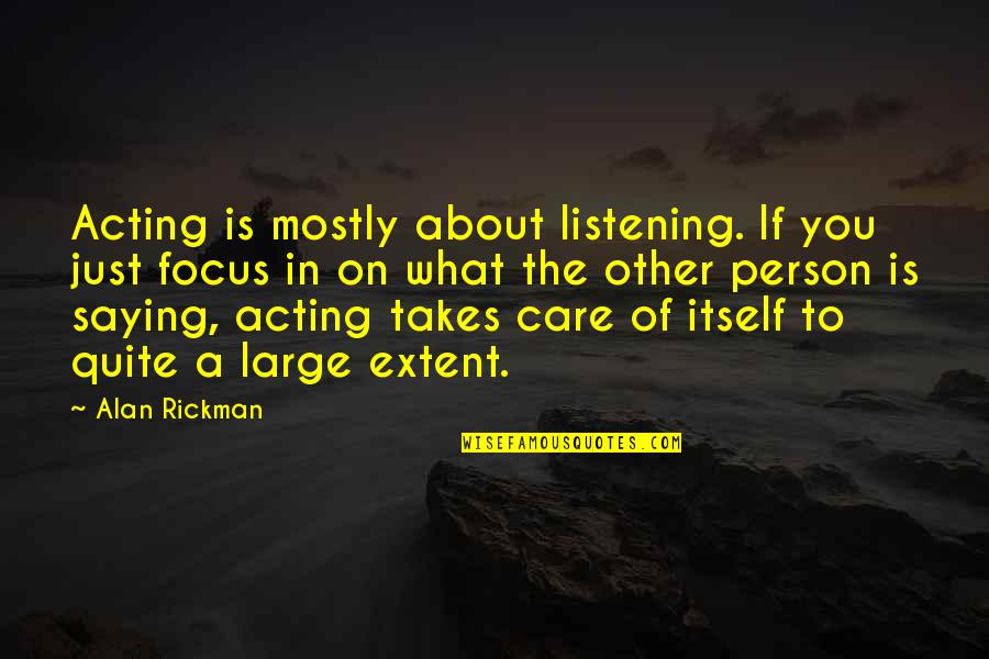 Twtr Stock Quotes By Alan Rickman: Acting is mostly about listening. If you just Twtr Stock Quotes By Alan Rickman: Acting is mostly about listening. If you just
