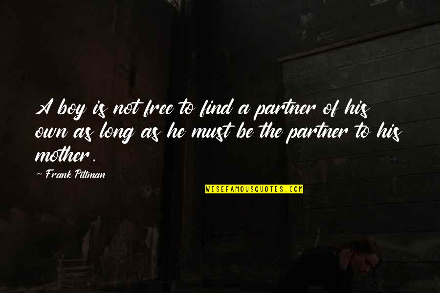 Twx Stock Quotes By Frank Pittman: A boy is not free to find a Twx Stock Quotes By Frank Pittman: A boy is not free to find a