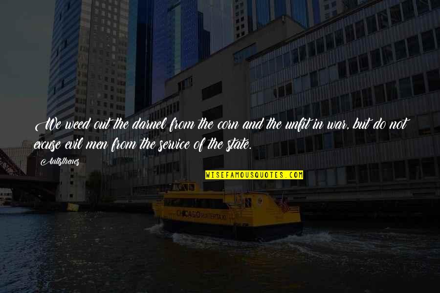 Ty Lee Quotes By Antisthenes: We weed out the darnel from the corn Ty Lee Quotes By Antisthenes: We weed out the darnel from the corn