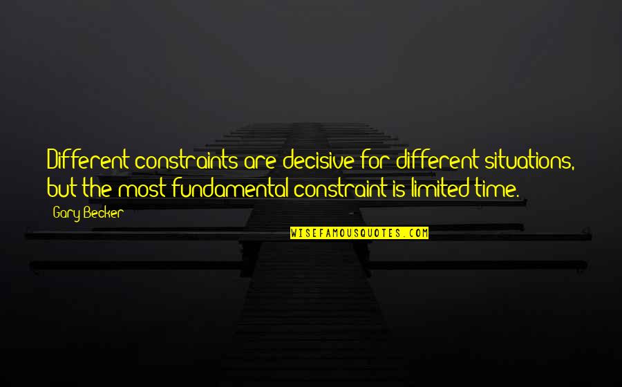 Tymika Johnson Quotes By Gary Becker: Different constraints are decisive for different situations, but Tymika Johnson Quotes By Gary Becker: Different constraints are decisive for different situations, but