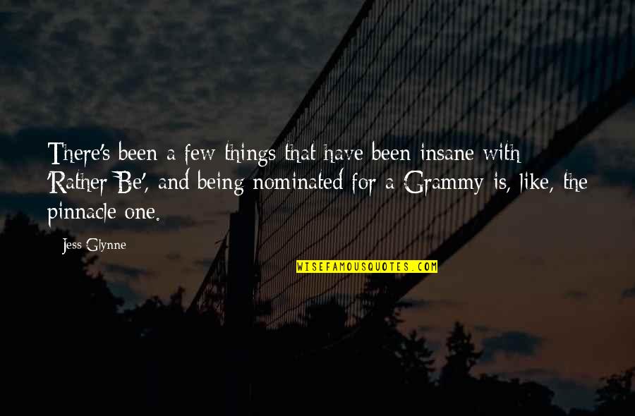 Tynar Miniature Quotes By Jess Glynne: There's been a few things that have been