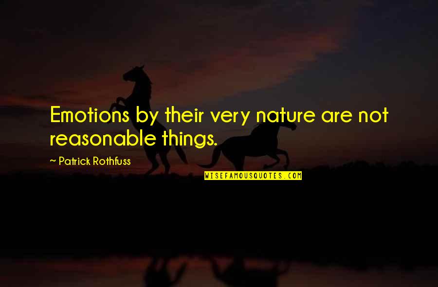 Typeface Rod Mcdonald Quotes By Patrick Rothfuss: Emotions by their very nature are not reasonable Typeface Rod Mcdonald Quotes By Patrick Rothfuss: Emotions by their very nature are not reasonable