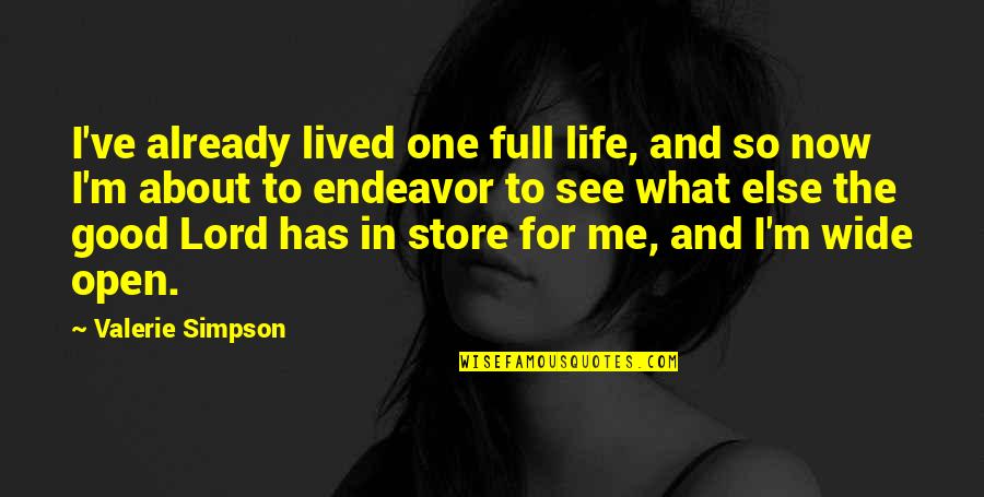 Typical Mom Quotes By Valerie Simpson: I've already lived one full life, and so