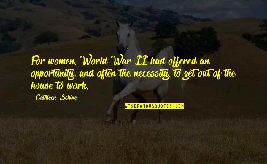 Typical Texan Quotes By Cathleen Schine: For women, World War II had offered an Typical Texan Quotes By Cathleen Schine: For women, World War II had offered an