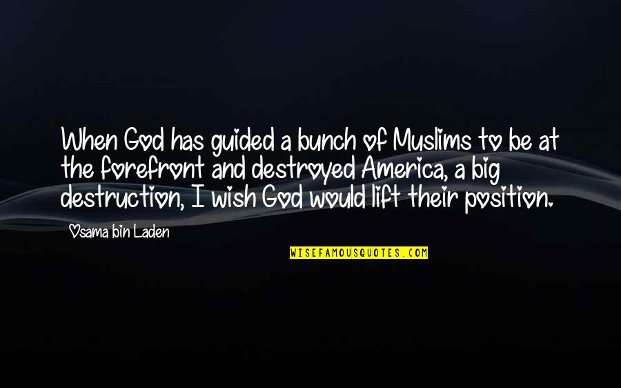 Typique En Quotes By Osama Bin Laden: When God has guided a bunch of Muslims Typique En Quotes By Osama Bin Laden: When God has guided a bunch of Muslims