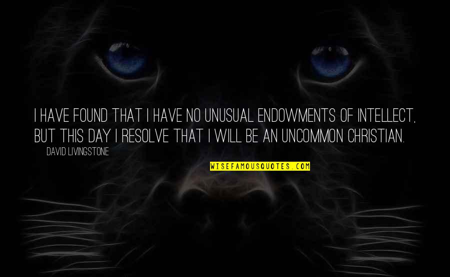 Tyrese Gibson Success Quotes By David Livingstone: I have found that I have no unusual