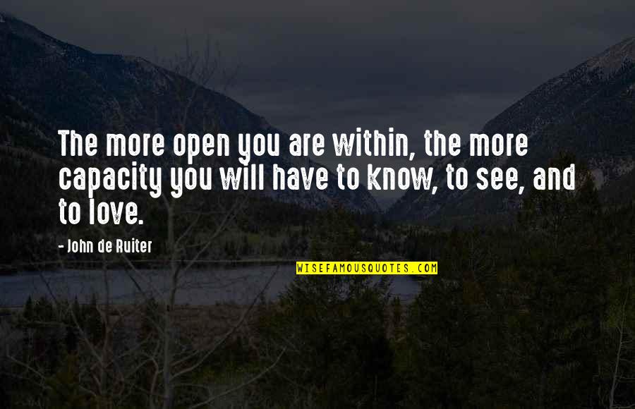 Tyrese Gibson Success Quotes By John De Ruiter: The more open you are within, the more