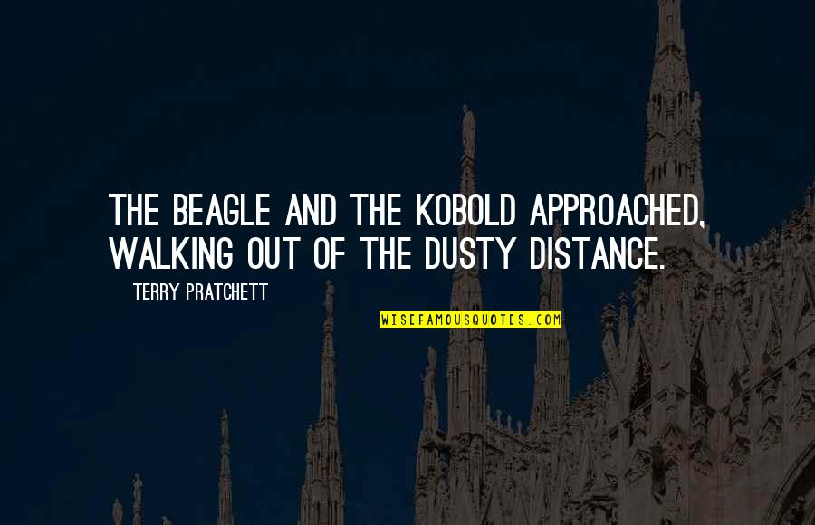 Tyroler Hat Quotes By Terry Pratchett: The beagle and the kobold approached, walking out Tyroler Hat Quotes By Terry Pratchett: The beagle and the kobold approached, walking out