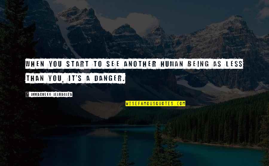 Tyzack Suits Quotes By Immaculee Ilibagiza: When you start to see another human being Tyzack Suits Quotes By Immaculee Ilibagiza: When you start to see another human being