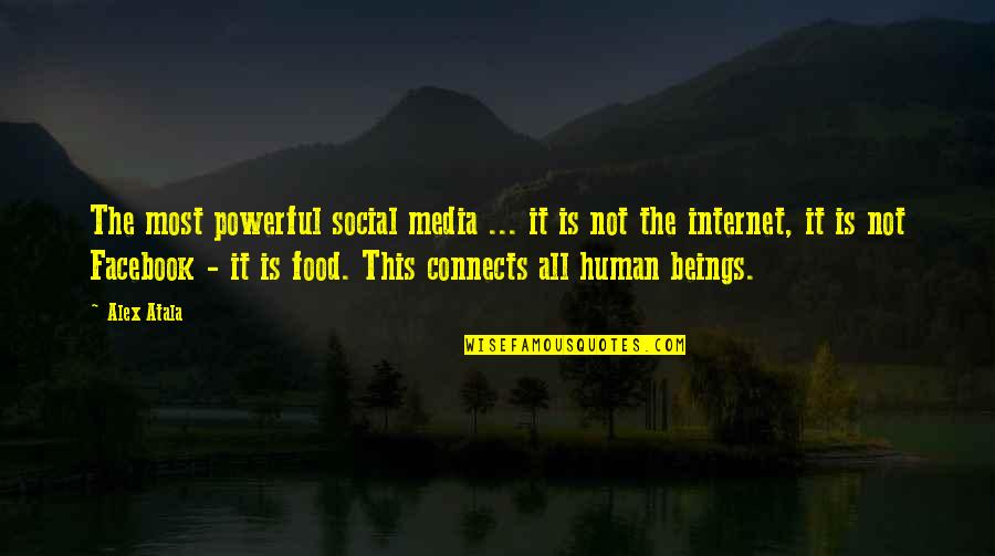 Tzeng Long Recycling Quotes By Alex Atala: The most powerful social media ... it is
