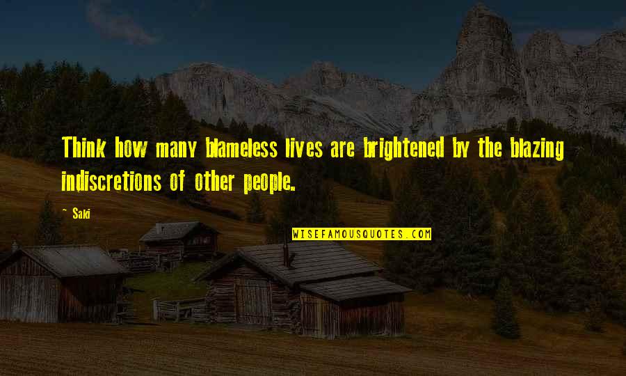 Tzioumis Quotes By Saki: Think how many blameless lives are brightened by