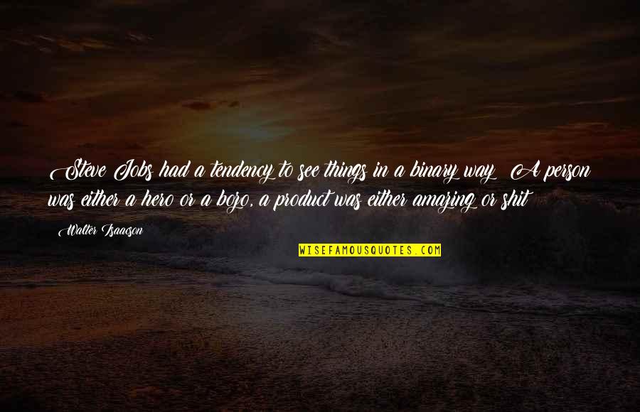 U Are An Amazing Person Quotes By Walter Isaacson: Steve Jobs had a tendency to see things U Are An Amazing Person Quotes By Walter Isaacson: Steve Jobs had a tendency to see things