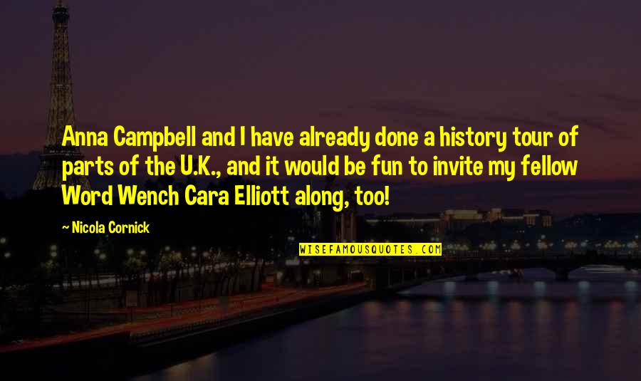 U Of A Quotes By Nicola Cornick: Anna Campbell and I have already done a