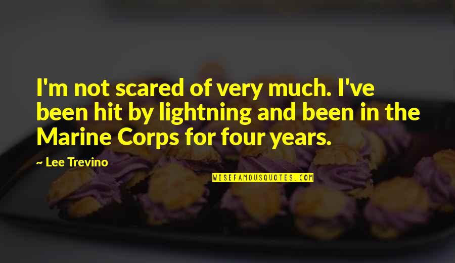 U.s. Marine Corps Quotes By Lee Trevino: I'm not scared of very much. I've been