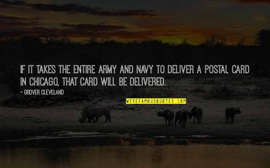 U.s. Navy Quotes By Grover Cleveland: If it takes the entire army and navy U.s. Navy Quotes By Grover Cleveland: If it takes the entire army and navy