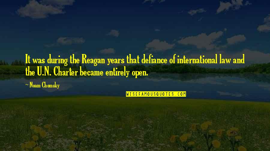 U$ual Quotes By Noam Chomsky: It was during the Reagan years that defiance