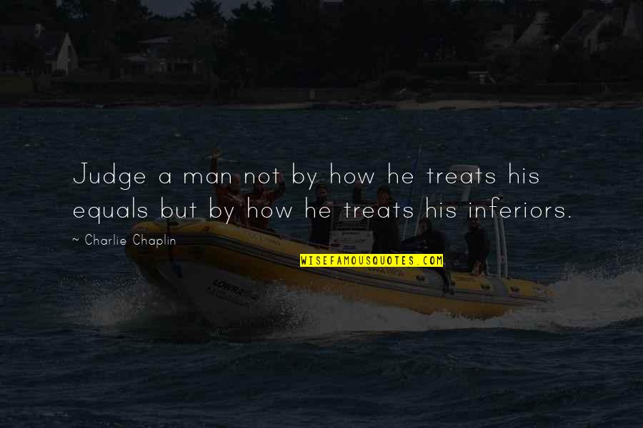 Uae Flag Day 2020 Quotes By Charlie Chaplin: Judge a man not by how he treats