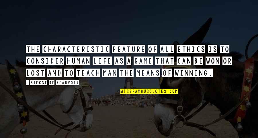 Uberti Firearms Quotes By Simone De Beauvoir: The characteristic feature of all ethics is to