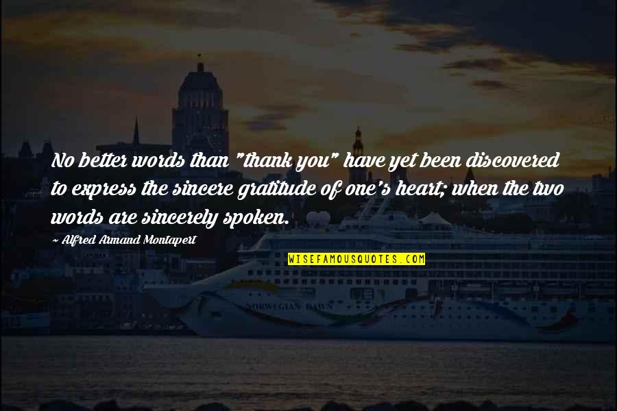 Ubiquity Global Services Quotes By Alfred Armand Montapert: No better words than "thank you" have yet