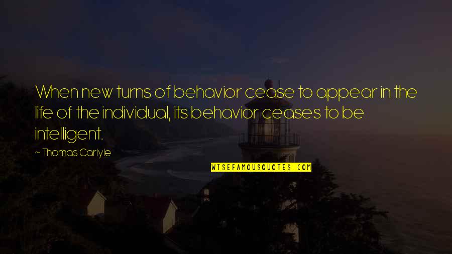 Ubos Na Ang Pasensya Quotes By Thomas Carlyle: When new turns of behavior cease to appear
