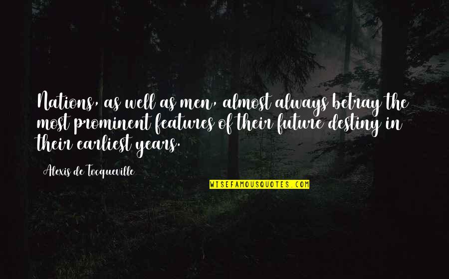 Uccellini Immagini Quotes By Alexis De Tocqueville: Nations, as well as men, almost always betray