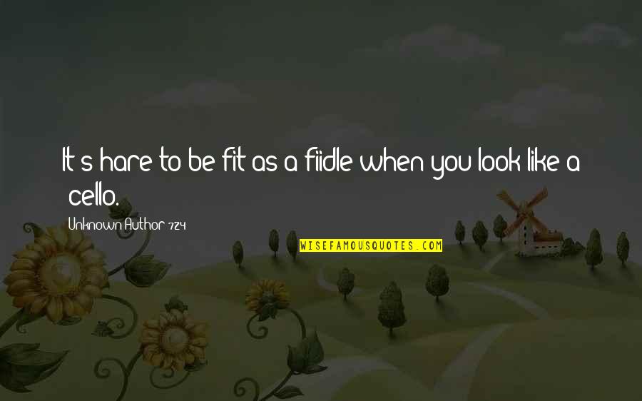 Udden Md Quotes By Unknown Author 724: It's hare to be fit as a fiidle Udden Md Quotes By Unknown Author 724: It's hare to be fit as a fiidle
