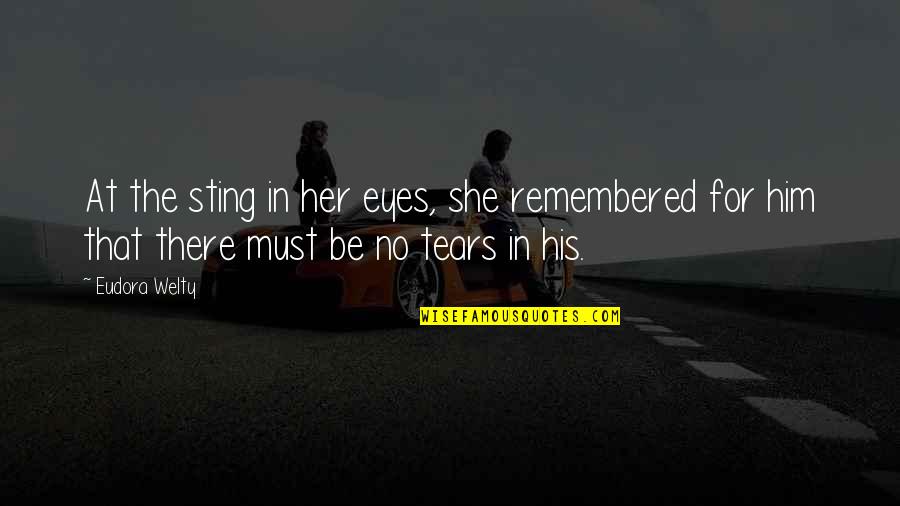 Ufficiale Significato Quotes By Eudora Welty: At the sting in her eyes, she remembered