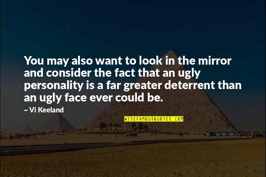 Ugly Personality Quotes By Vi Keeland: You may also want to look in the