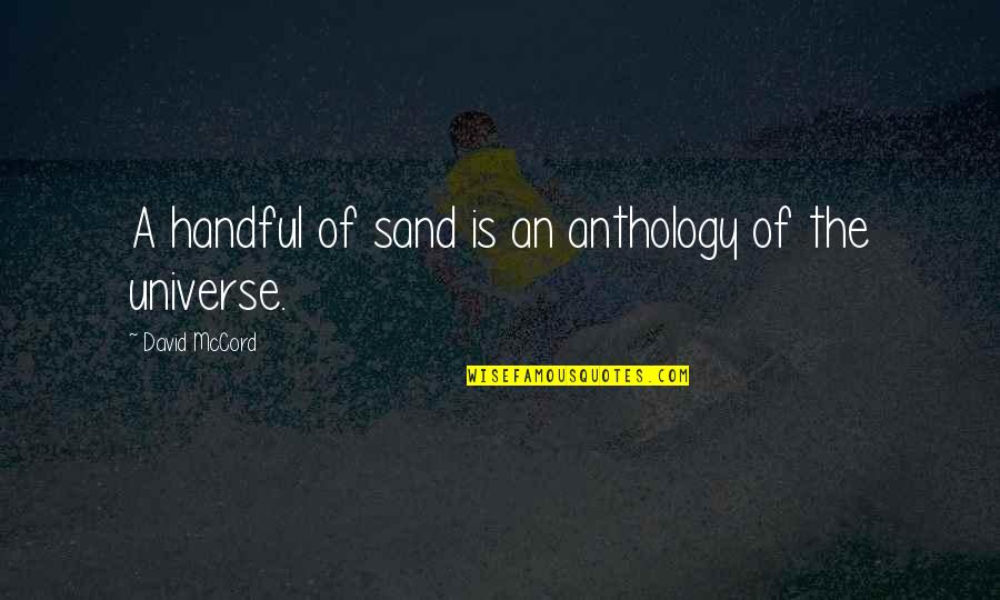 Uisce Gaeltacht Quotes By David McCord: A handful of sand is an anthology of Uisce Gaeltacht Quotes By David McCord: A handful of sand is an anthology of