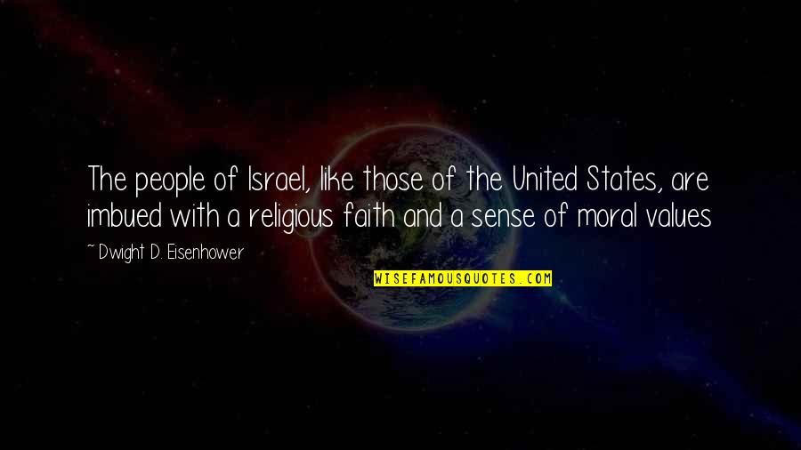 Ujerat E Quotes By Dwight D. Eisenhower: The people of Israel, like those of the Ujerat E Quotes By Dwight D. Eisenhower: The people of Israel, like those of the