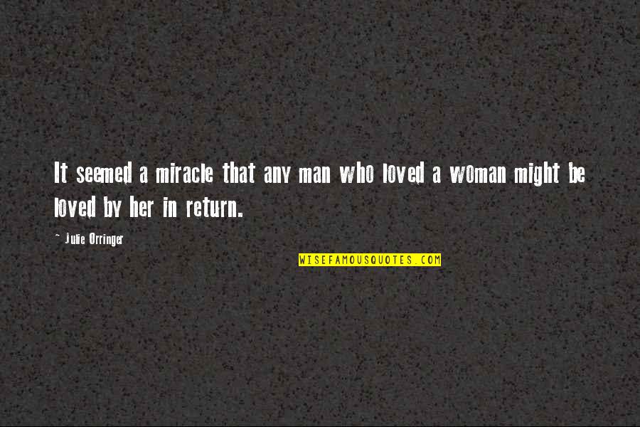 Ukyo Beyblade Quotes By Julie Orringer: It seemed a miracle that any man who