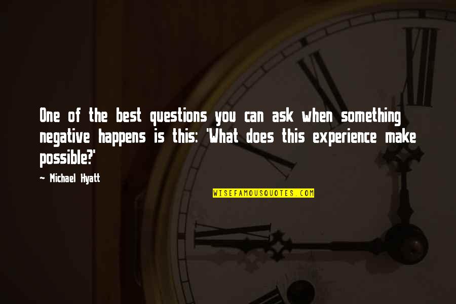 Uleys Quotes By Michael Hyatt: One of the best questions you can ask Uleys Quotes By Michael Hyatt: One of the best questions you can ask