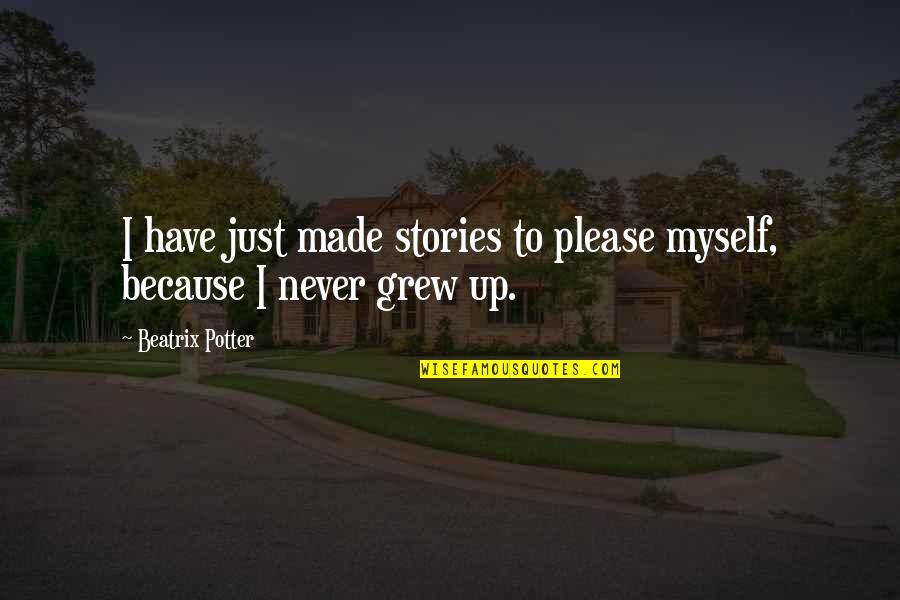 Ulfrid Quotes By Beatrix Potter: I have just made stories to please myself, Ulfrid Quotes By Beatrix Potter: I have just made stories to please myself,