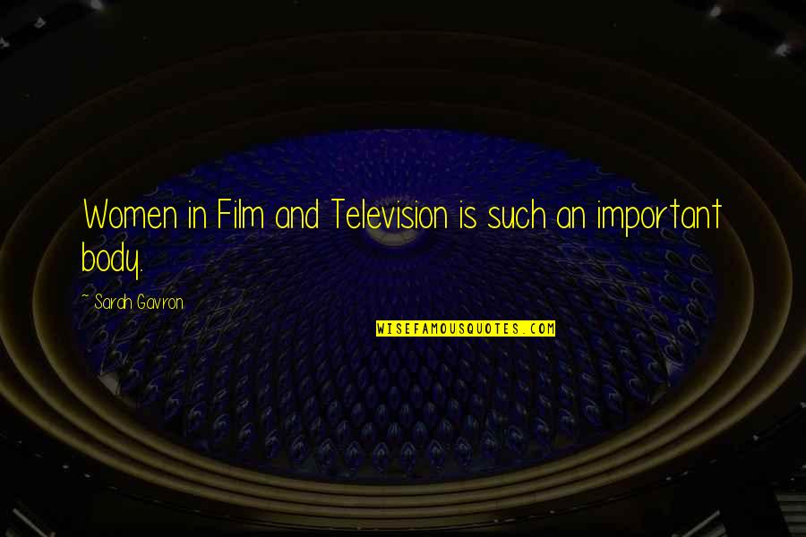 Ulg Hdldg Quotes By Sarah Gavron: Women in Film and Television is such an Ulg Hdldg Quotes By Sarah Gavron: Women in Film and Television is such an