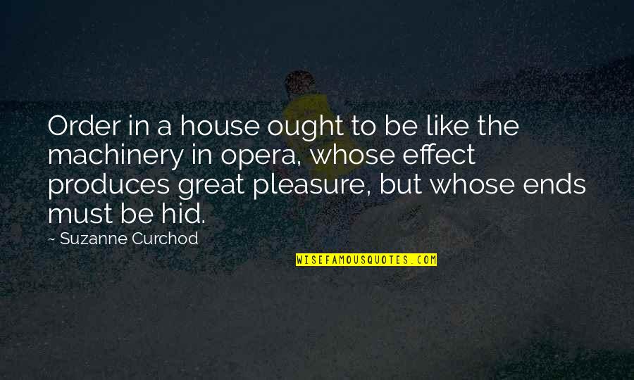 Ulices Quotes By Suzanne Curchod: Order in a house ought to be like