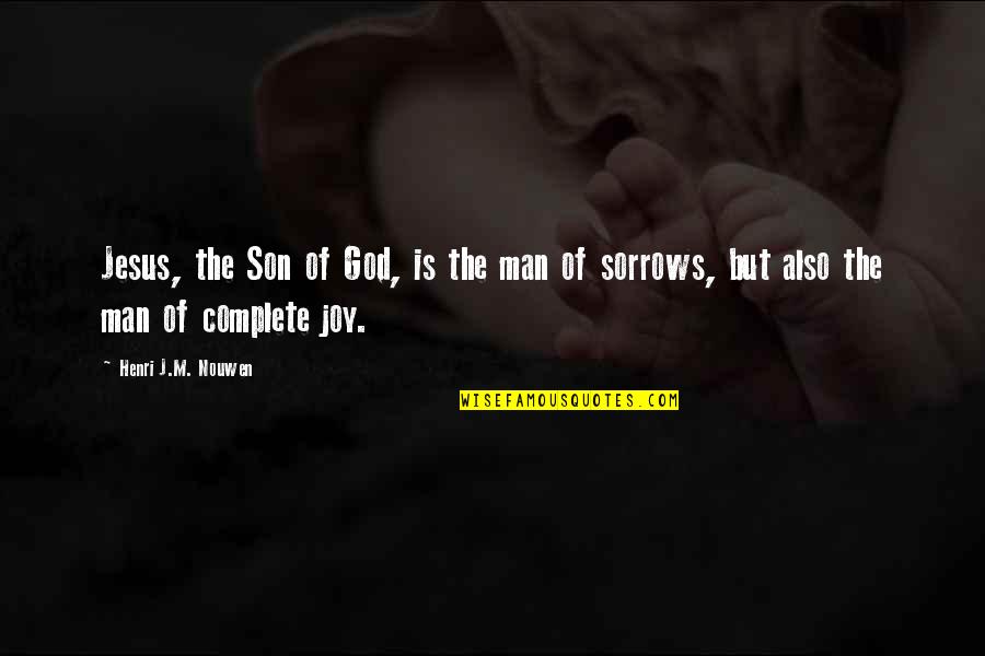 Uloric Quotes By Henri J.M. Nouwen: Jesus, the Son of God, is the man Uloric Quotes By Henri J.M. Nouwen: Jesus, the Son of God, is the man