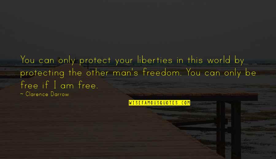 Ulpan Ivrit Quotes By Clarence Darrow: You can only protect your liberties in this Ulpan Ivrit Quotes By Clarence Darrow: You can only protect your liberties in this