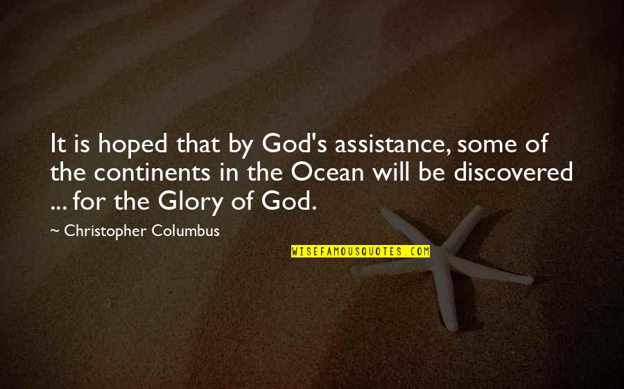 Ulric Quotes By Christopher Columbus: It is hoped that by God's assistance, some Ulric Quotes By Christopher Columbus: It is hoped that by God's assistance, some