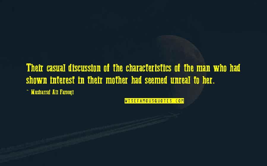 Ulteriores Ego Quotes By Musharraf Ali Farooqi: Their casual discussion of the characteristics of the Ulteriores Ego Quotes By Musharraf Ali Farooqi: Their casual discussion of the characteristics of the