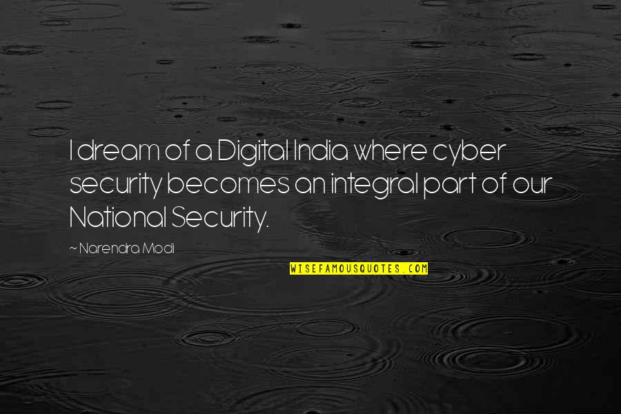 Ultimate Frisbee Quotes By Narendra Modi: I dream of a Digital India where cyber