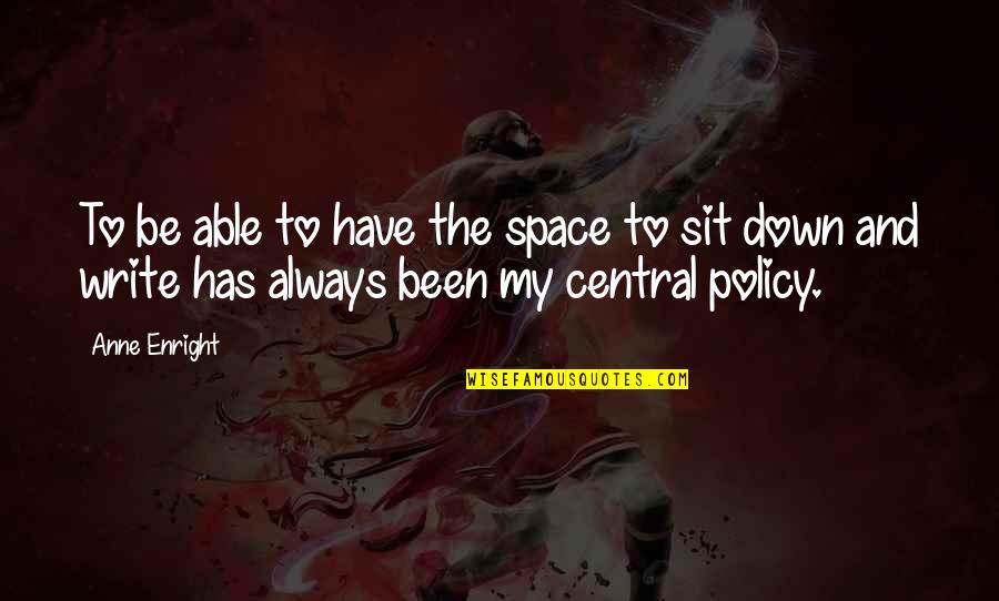 Ultimate Funny Quotes By Anne Enright: To be able to have the space to