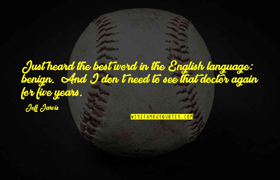 Ultimissime Ansa Quotes By Jeff Jarvis: Just heard the best word in the English