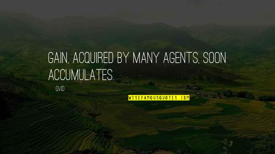 Ultraman Zero Rtv Quotes By Ovid: Gain, acquired by many agents, soon accumulates.