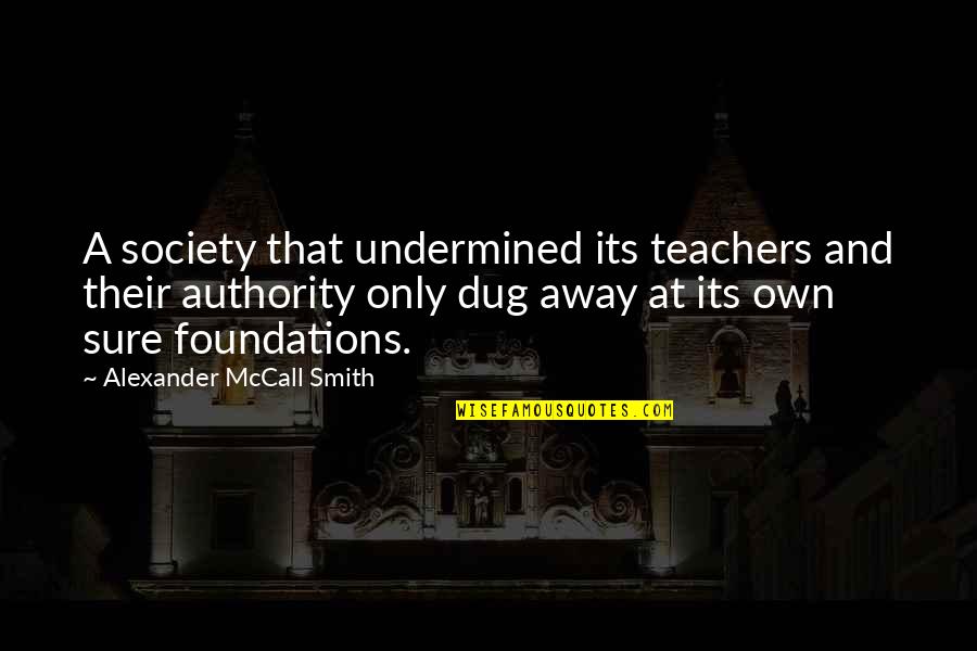 Ultrasmart Collar Quotes By Alexander McCall Smith: A society that undermined its teachers and their Ultrasmart Collar Quotes By Alexander McCall Smith: A society that undermined its teachers and their