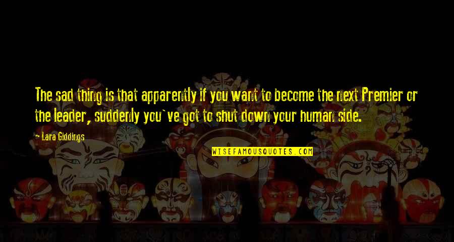 Umasankari Quotes By Lara Giddings: The sad thing is that apparently if you Umasankari Quotes By Lara Giddings: The sad thing is that apparently if you
