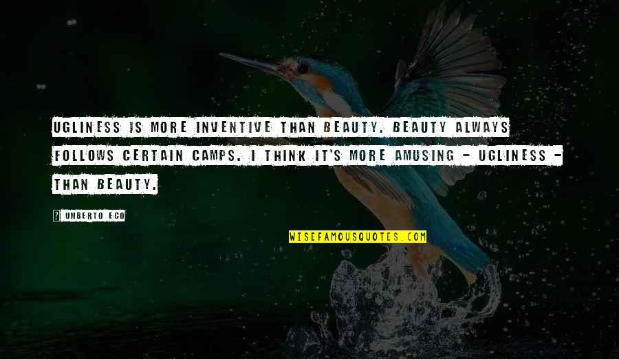 Umberto D Quotes By Umberto Eco: Ugliness is more inventive than beauty. Beauty always Umberto D Quotes By Umberto Eco: Ugliness is more inventive than beauty. Beauty always