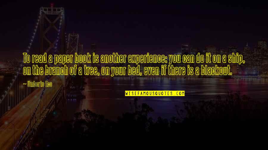 Umberto's Quotes By Umberto Eco: To read a paper book is another experience: Umberto's Quotes By Umberto Eco: To read a paper book is another experience: