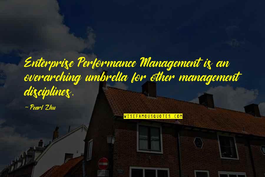 Umbrella Quotes By Pearl Zhu: Enterprise Performance Management is an overarching umbrella for Umbrella Quotes By Pearl Zhu: Enterprise Performance Management is an overarching umbrella for