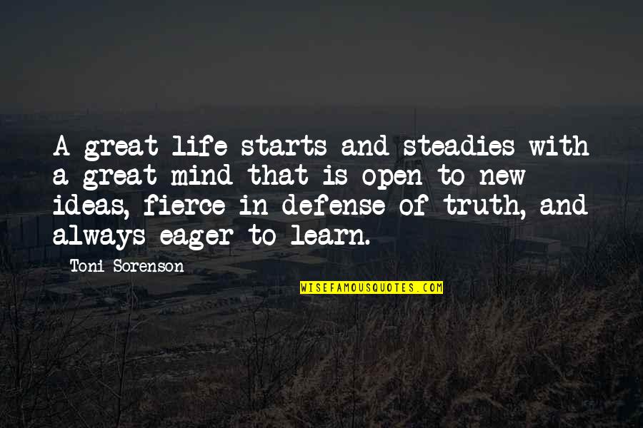Umezawa Minami Quotes By Toni Sorenson: A great life starts and steadies with a