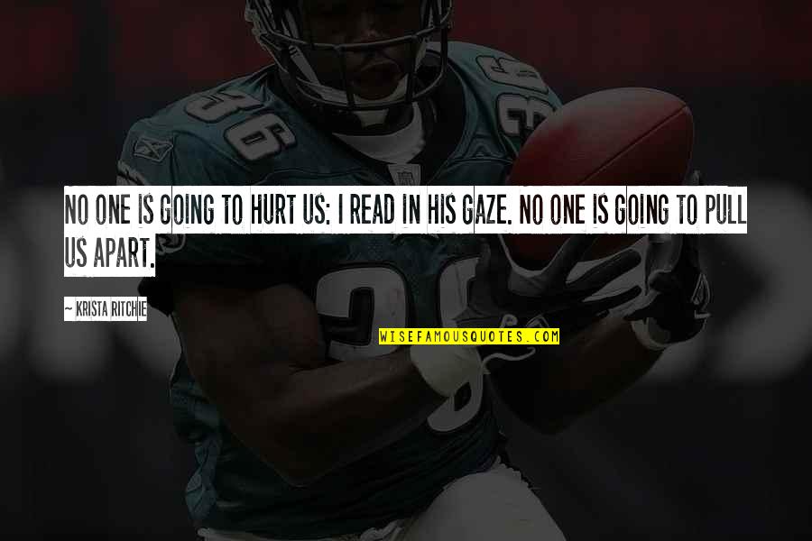 Umgebung In English Quotes By Krista Ritchie: No one is going to hurt us: I